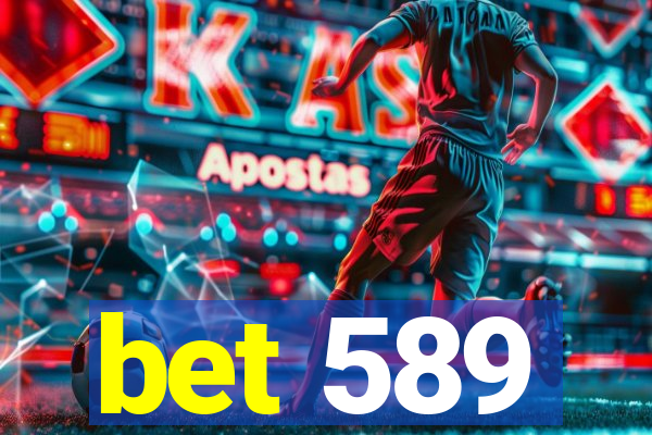 bet 589